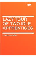 Lazy Tour of Two Idle Apprentices