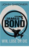 Win, Lose or Die: A James Bond thriller(James Bond)