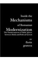 Inside the Mechanisms of Romanian Modernization