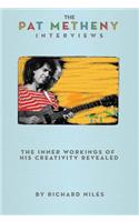 The Pat Metheny Interviews