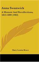 Anna Swanwick: A Memoir and Recollections, 1813-1899 (1903)