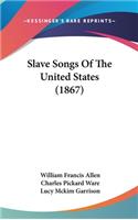 Slave Songs Of The United States (1867)