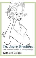 Dr. Joyce Brothers