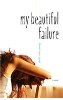 My Beautiful Failure