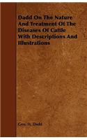 Dadd on the Nature and Treatment of the Diseases of Cattle with Descriptions and Illustrations