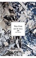 End of It All