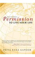 Give Yourself Permission to Live Your Life