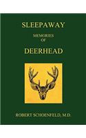 Sleepaway Memories of Deerhead