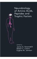 Neurobiology of Amino Acids, Peptides and Trophic Factors