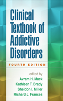 Clinical Textbook of Addictive Disorders