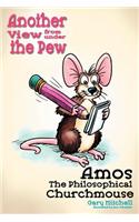 Amos the Philosophical Churchmouse