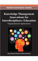 Knowledge Management Innovations for Interdisciplinary Education