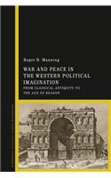 War and Peace in the Western Political Imagination