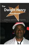 Dwight Henry Handbook - Everything You Need to Know about Dwight Henry