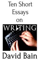 Ten Short Essays on Writing: (English)