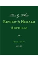 Ellen G. White Review & Herald Articles, Book I of IV