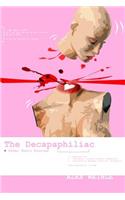 The Decapaphiliac