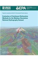 Evaluation of Catchment Delineation Methods for the Medium-Resolution National Hydrography Dataset: (English)