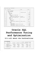Oracle SQL Performance Tuning and Optimization: It's all about the Cardinalities