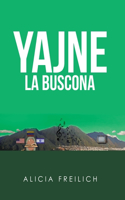 Yajne La Buscona