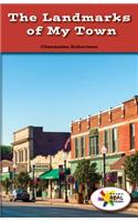 The Landmarks of My Town: (Rosen Real Readers: Social Studies Nonfiction / Fiction: Myself, My Community, My World)