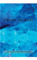 Dream Journal for Reflection and Lucid Dreaming
