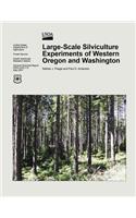 Large-Scale Silvicultural Experiments of Western Oregon and Washington