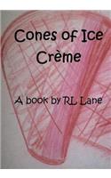 Cones of Ice Creme: (English)