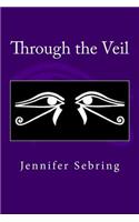 Through the Veil