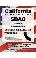 California Common Core Sbac Grade 4 Mathematics Success Strategies Workbook Study Guide