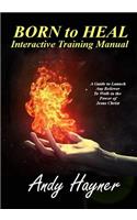 Born to Heal Interactive Training Manual