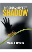Grasshopper's Shadow