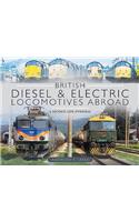 British Diesel and Electric Locomotives Abroad