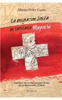 La emigración suiza en territorio mapuche