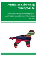 Australian Cobberdog Training Guide Australian Cobberdog Training Book Features: Australian Cobberdog Housetraining, Obedience Training, Agility Training, Behavioral Training, Tricks and More
