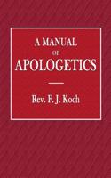 A Manuel of Apologetics