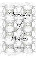 Orchestra of Whims