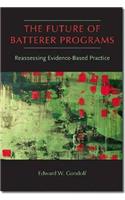 Future of Batterer Programs