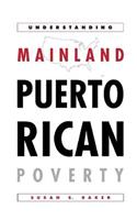 Understanding Mainland Puerto Rican Poverty