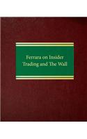 Ferrara on Insider Trading and the Wall