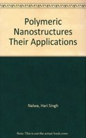 Polymeric Nanostructures and Their Applications