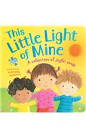 This Little Light of Mine: A Collection of Joyful Songs