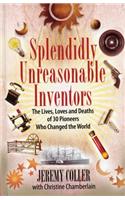 Splendidly Unreasonable Inventors