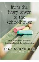 From the Ivory Tower to the Schoolhouse