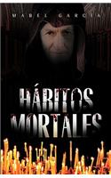 Habitos Mortales