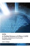 UCB: Unified Science of (Phen.) Life