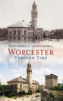 Worcester Through Time