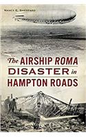 The Airship Roma Disaster in Hampton Roads