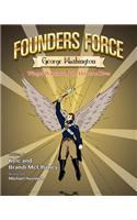 Founders Force George Washington: Winged Warrior and the Delaware River