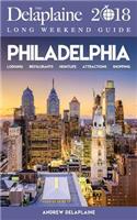 Philadelphia - The Delaplaine 2018 Long Weekend Guide